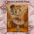 Ballerina Cappuccina Art Illustration Hard Signed 8.5x11in Fine Art PRINT